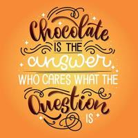 Chocolate hand lettering colorful  quote vector