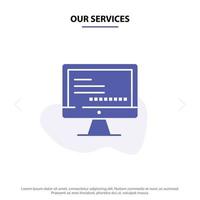 Our Services Computer Monitor Text Education Solid Glyph Icon Web card Template vector