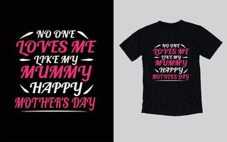 diseño de camiseta de tipografía de mamá, feliz día de la madre vector