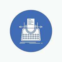 Article. blog. story. typewriter. writer White Glyph Icon in Circle. Vector Button illustration