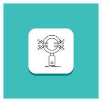 Round Button for Analysis. Search. information. research. Security Line icon Turquoise Background vector