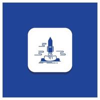 Blue Round Button for launch. Publish. App. shuttle. space Glyph icon vector