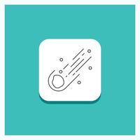 Round Button for Asteroid. astronomy. meteor. space. comet Line icon Turquoise Background vector