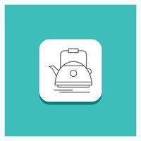 Round Button for Tea. kettle. teapot. camping. pot Line icon Turquoise Background vector