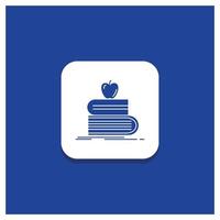 botón redondo azul para volver a la escuela. escuela. alumno. libros. icono de glifo de manzana vector