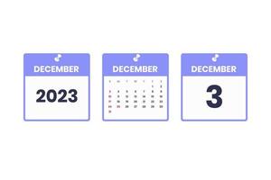 December calendar design. December 3 2023 calendar icon for schedule, appointment, important date concept vector