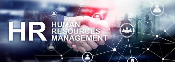 concepto de gestión de recursos humanos, recursos humanos, formación de equipos y contratación en el fondo borroso. foto