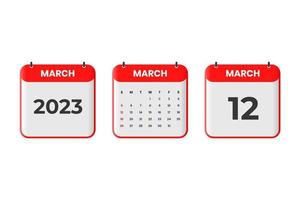 March 2023 calendar design. 12th March 2023 calendar icon for schedule, appointment, important date concept vector