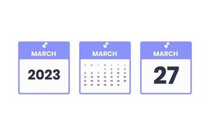 March calendar design. March 27 2023 calendar icon for schedule, appointment, important date concept vector