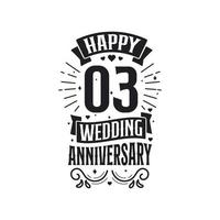 Diseño de tipografía de celebración de aniversario de 3 años. feliz tercer aniversario de boda cita diseño de letras. vector