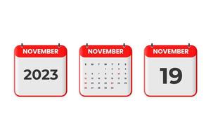 November 2023 calendar design. 19th November 2023 calendar icon for schedule, appointment, important date concept vector