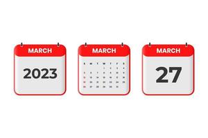 March 2023 calendar design. 27th March 2023 calendar icon for schedule, appointment, important date concept vector