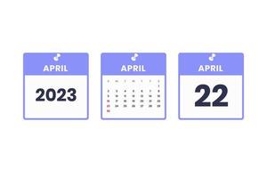 April calendar design. April 22 2023 calendar icon for schedule, appointment, important date concept vector