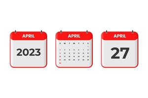 diseño de calendario de abril de 2023. 27 de abril de 2023 icono de calendario para horario, cita, concepto de fecha importante vector