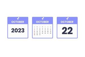 diseño del calendario de octubre. 22 de octubre de 2023 icono de calendario para horario, cita, concepto de fecha importante vector