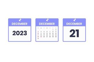 December calendar design. December 21 2023 calendar icon for schedule, appointment, important date concept vector