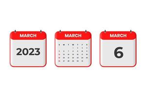 March 2023 calendar design. 6th March 2023 calendar icon for schedule, appointment, important date concept vector