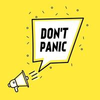 Don't panic. Text on speech bubble. Vector design template.