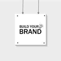 Build your brand text on hanging poster. Modern style design. Vector illustration.