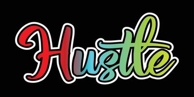 graphic design vector, hustle t-shirt vector