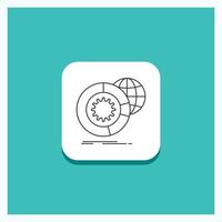 Round Button for data. big data. analysis. globe. services Line icon Turquoise Background vector