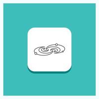 Round Button for Galaxy. astronomy. planets. system. universe Line icon Turquoise Background vector