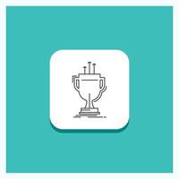Round Button for award. competitive. cup. edge. prize Line icon Turquoise Background vector