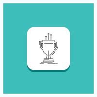 Round Button for award. competitive. cup. edge. prize Line icon Turquoise Background vector