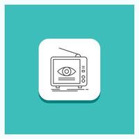 Round Button for Ad. broadcast. marketing. television. tv Line icon Turquoise Background vector