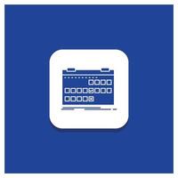 Blue Round Button for Calendar. date. event. release. schedule Glyph icon vector