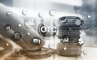 Over The Counter. OTC. Trading Stock Market concept. photo