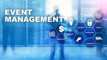 Event management Concept. Event management flowchart. Event management related items. Mixed media business photo