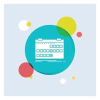 Calendar. date. event. release. schedule White Glyph Icon colorful Circle Background vector