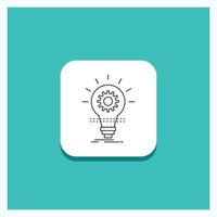 Round Button for Bulb. develop. idea. innovation. light Line icon Turquoise Background vector