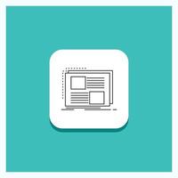 Round Button for Content. design. frame. page. text Line icon Turquoise Background vector