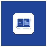 Blue Round Button for Author. book. open. story. storytelling Glyph icon vector