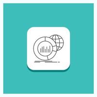 Round Button for Big. chart. data. world. infographic Line icon Turquoise Background vector
