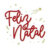 Red lettering Merry Christmas in Brazilian Portuguese with green details with shooting star. Translation - Merry Christmas. vector