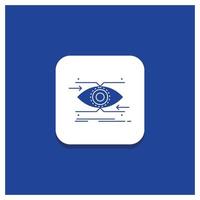 Blue Round Button for attention. eye. focus. looking. vision Glyph icon vector