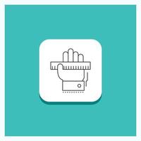 Round Button for Education. hand. learn. learning. ruler Line icon Turquoise Background vector