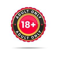 Under eighteen round sign adults only red 18 plus button vector