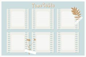 Timetable Class schedule, weekly calendar. Organizer information template, film, camomile print, herbarium. vector