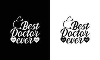 Doctor Quote T shirt design, typography vector