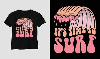 es hora de surfear: estilo retro de diseño de camisetas geniales para surfear vector