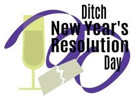 Ditch New Years Resolution Day, Idea for poster, banner, flyer or postcard vector