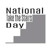 día nacional de tomar las escaleras, idea para afiches, pancartas, volantes o postales vector