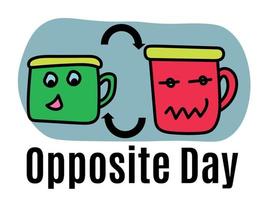 Opposite Day, Idea for poster, banner, flyer, leaflet or postcard vector