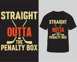 Straight outta the penalty box typography tshirt design pro download vector