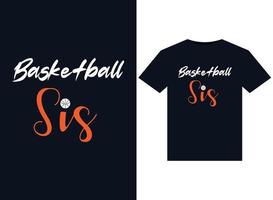 Basketball Sis illustrations for print-ready T-Shirts design vector