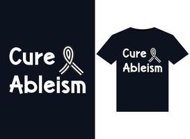 Cure Ableism illustrations for print-ready T-Shirts design vector
